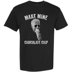 MAKE MINE CHOCOLATE CHIP Funny Joe Biden Ice Cream Garment-Dyed Heavyweight T-Shirt