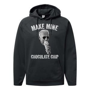 MAKE MINE CHOCOLATE CHIP Funny Joe Biden Ice Cream Performance Fleece Hoodie