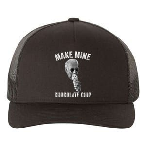 MAKE MINE CHOCOLATE CHIP Funny Joe Biden Ice Cream Yupoong Adult 5-Panel Trucker Hat