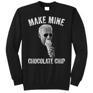 MAKE MINE CHOCOLATE CHIP Funny Joe Biden Ice Cream Sweatshirt