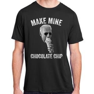 MAKE MINE CHOCOLATE CHIP Funny Joe Biden Ice Cream Adult ChromaSoft Performance T-Shirt