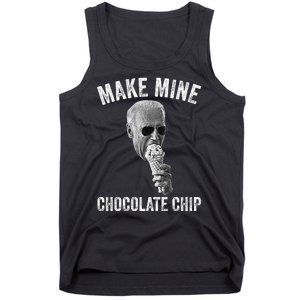 MAKE MINE CHOCOLATE CHIP Funny Joe Biden Ice Cream Tank Top