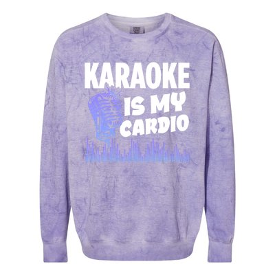 Music My Cardio Is Perfect For Karaoke Singers Music Lovers Gift Colorblast Crewneck Sweatshirt