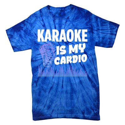 Music My Cardio Is Perfect For Karaoke Singers Music Lovers Gift Tie-Dye T-Shirt