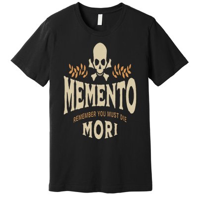 Memento Mori Catholic Design Meaning Traditional Latin Skull Premium T-Shirt