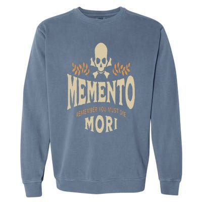 Memento Mori Catholic Design Meaning Traditional Latin Skull Garment-Dyed Sweatshirt