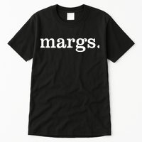 Margs Margarita Cinco De Mayo Drinko Party Tall T-Shirt