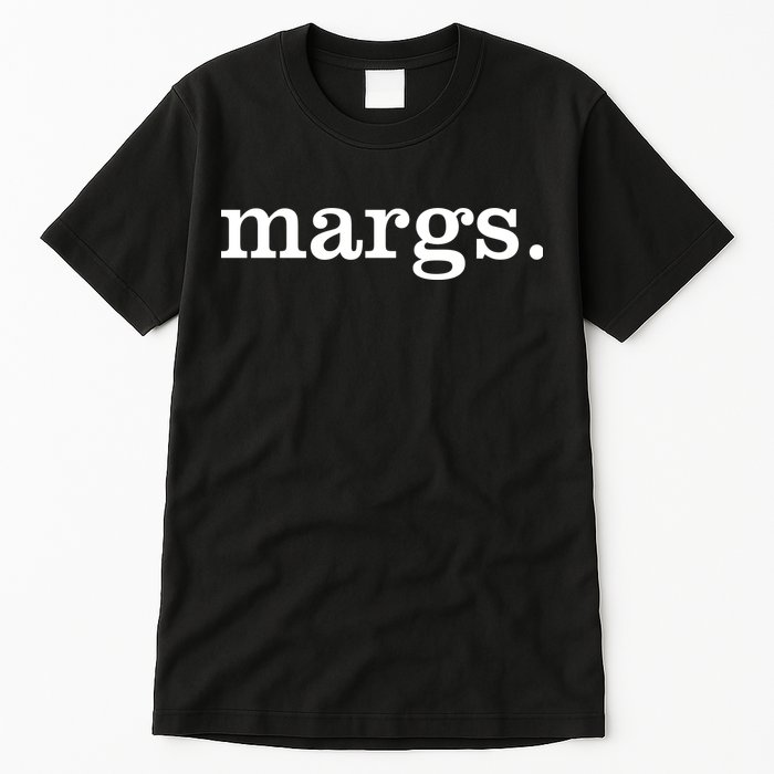 Margs Margarita Cinco De Mayo Drinko Party Tall T-Shirt