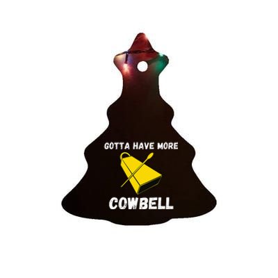 Must More Cowbell Have Funny Sarcastic Ceramic Tree Ornament