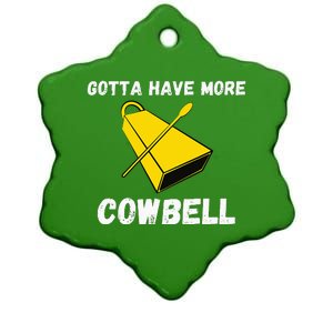 Must More Cowbell Have Funny Sarcastic Ceramic Star Ornament