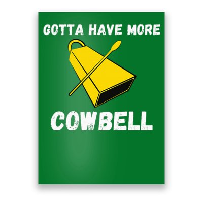 Must More Cowbell Have Funny Sarcastic Poster