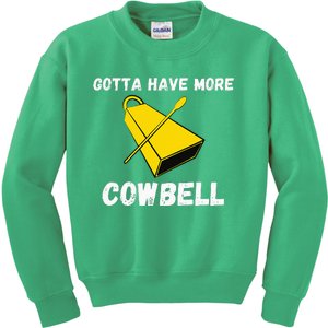 Must More Cowbell Have Funny Sarcastic Kids Sweatshirt