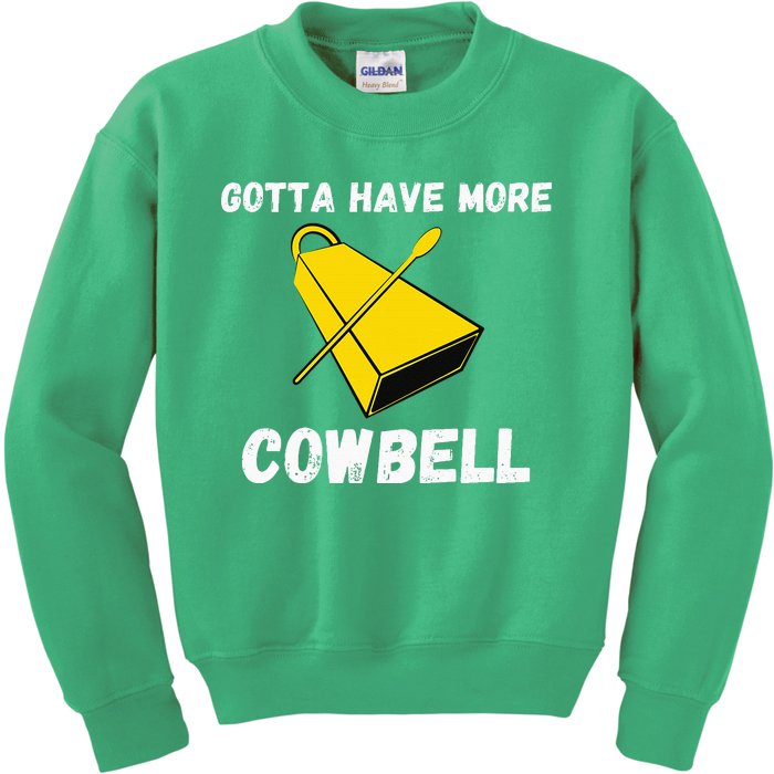 Must More Cowbell Have Funny Sarcastic Kids Sweatshirt