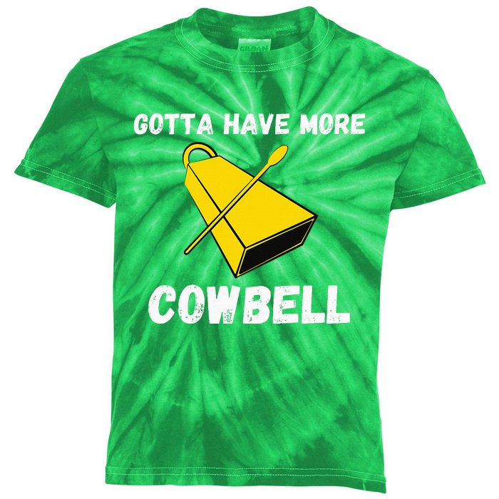 Must More Cowbell Have Funny Sarcastic Kids Tie-Dye T-Shirt