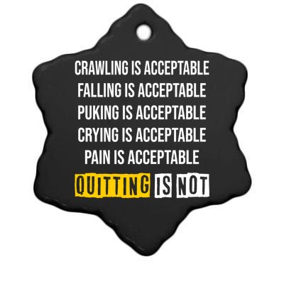 Men Motivation Crawling Is Acceptable Quitting Is Not Meaningful Gift Ceramic Star Ornament