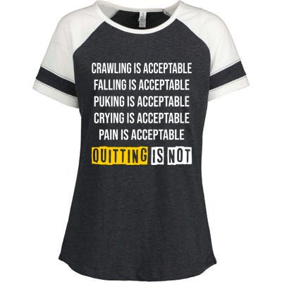 Men Motivation Crawling Is Acceptable Quitting Is Not Meaningful Gift Enza Ladies Jersey Colorblock Tee