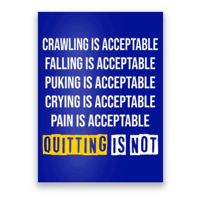 Men Motivation Crawling Is Acceptable Quitting Is Not Meaningful Gift Poster