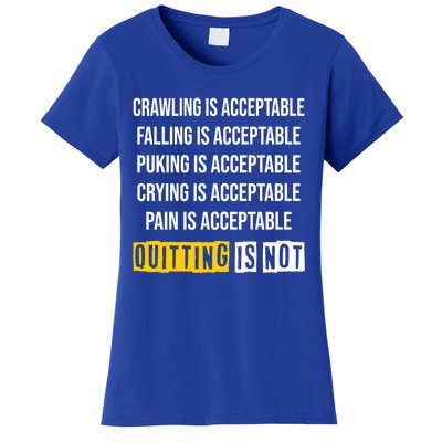 Men Motivation Crawling Is Acceptable Quitting Is Not Meaningful Gift Women's T-Shirt