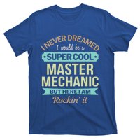 Master Mechanic Cool Gift Funny Cute Gift T-Shirt