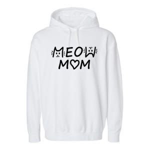 Meow Mom Cat Lady Cat Lovers Garment-Dyed Fleece Hoodie