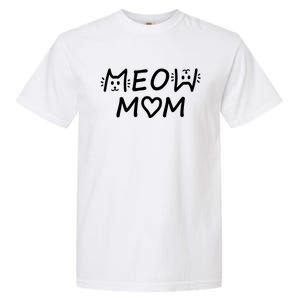 Meow Mom Cat Lady Cat Lovers Garment-Dyed Heavyweight T-Shirt