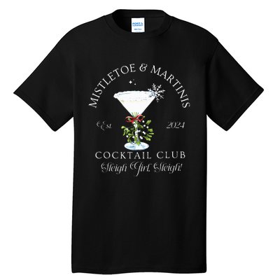 Mistletoe & Martinis Cocktail Club Sleigh Apparel Tall T-Shirt