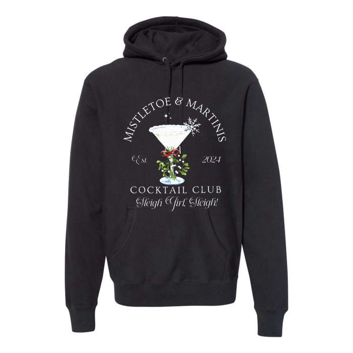 Mistletoe & Martinis Cocktail Club Sleigh Apparel Premium Hoodie