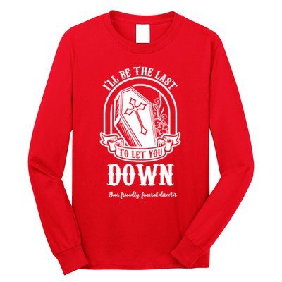 Mortician Mortuary Casket Funeral Director An EmbalmerS Day Long Sleeve Shirt