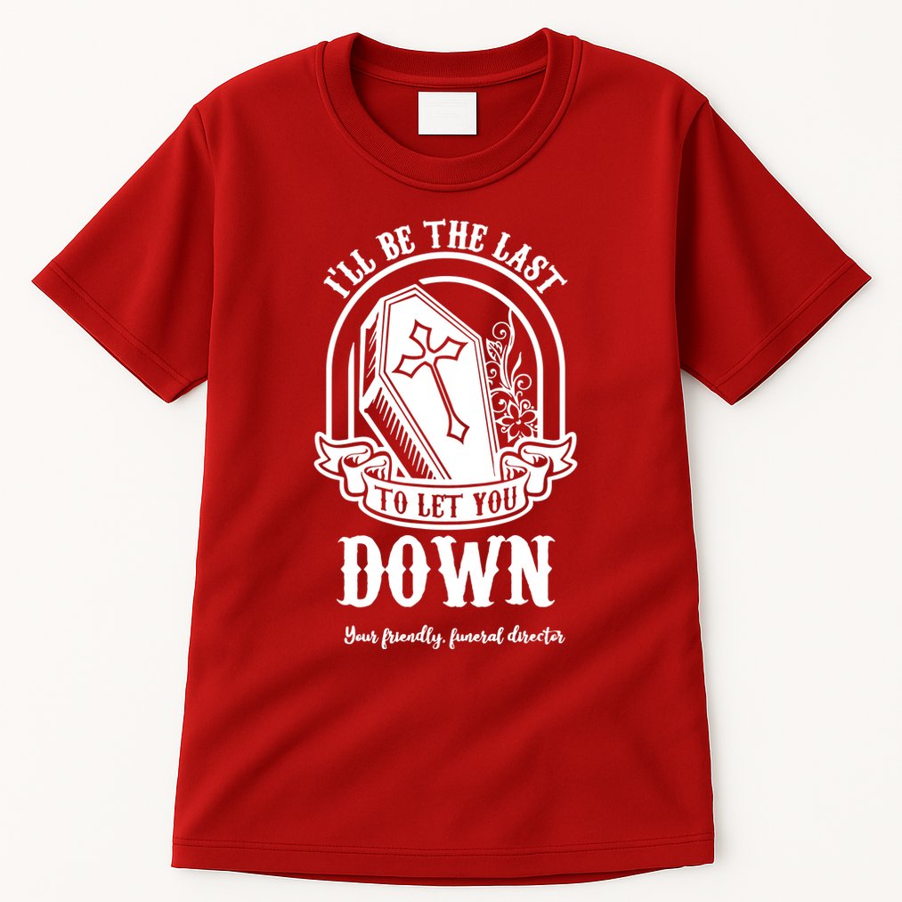 Mortician Mortuary Casket Funeral Director An EmbalmerS Day Tall T-Shirt