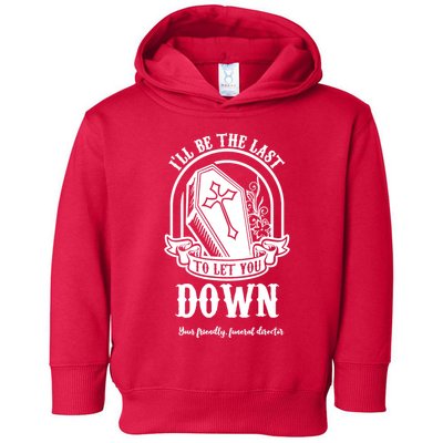 Mortician Mortuary Casket Funeral Director An EmbalmerS Day Toddler Hoodie