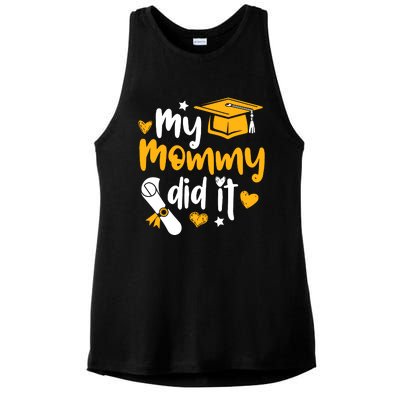 My Mommy Did It Graduate Graduation Proud Daughter Son Ladies PosiCharge Tri-Blend Wicking Tank