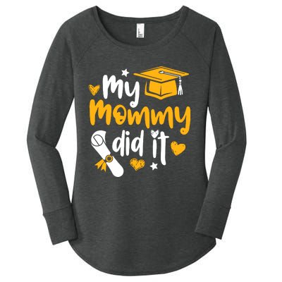 My Mommy Did It Graduate Graduation Proud Daughter Son Women's Perfect Tri Tunic Long Sleeve Shirt