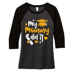 My Mommy Did It Graduate Graduation Proud Daughter Son Women's Tri-Blend 3/4-Sleeve Raglan Shirt