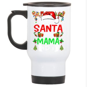 My Mama Did It Xmas Colorful Santa Reindeer Hat Family Great Gift Stainless Steel Travel Mug