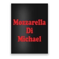 Mike Mozzarella Di Michael Poster