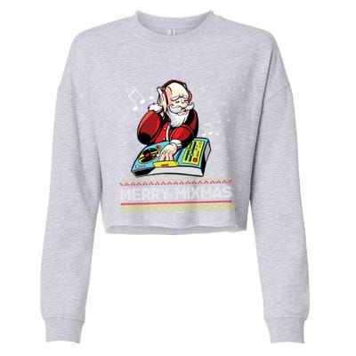 Merry Mixmas Dj Christmas Celebrate Holidays Joy Party Great Gift Cropped Pullover Crew