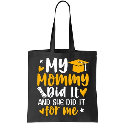 My Mommy Did It Graduation Graduated Mom Proud Children Bag