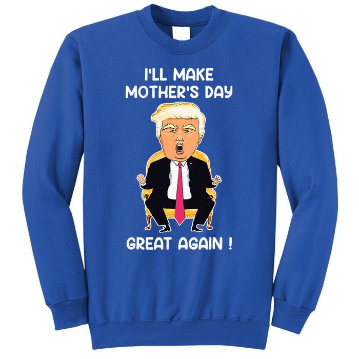 Make Mothers Day Great Again Mom Ltsp Donald Trump Tall Sweatshirt