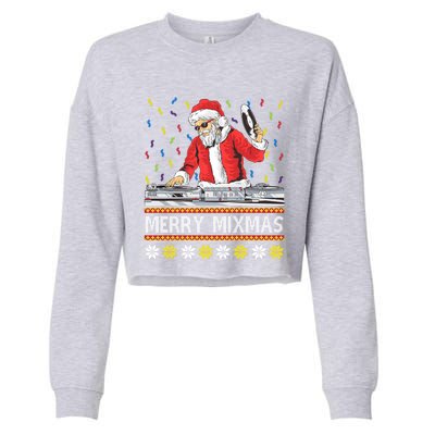 Merry Mixmas Dj Santa Claus Music Lovers Christmas Party Gift Cropped Pullover Crew