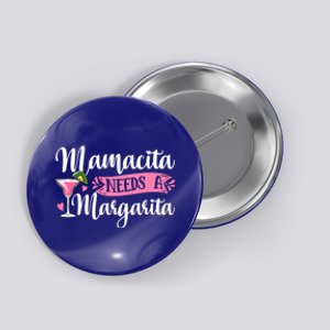 Mamacita Mothers Day Margarita Funny Ing Mommy Mama Cool Gift Button