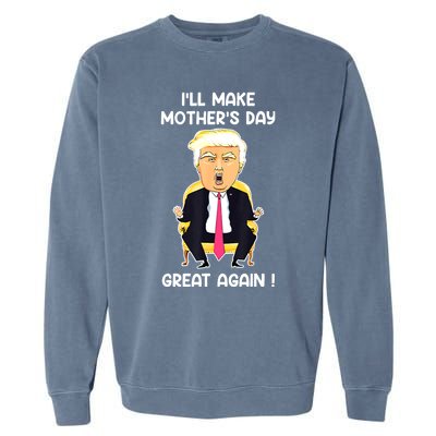 Make MotherS Day Great Again Mom Ltsp Funny Donald Trump Garment-Dyed Sweatshirt