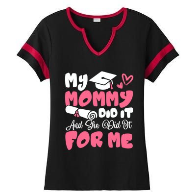 My Mommy Did It And She Did It Graduation Mom Proud Gift Ladies Halftime Notch Neck Tee