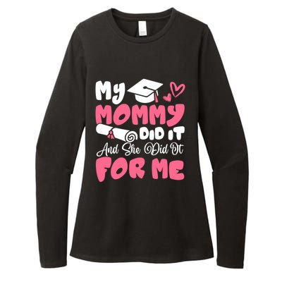 My Mommy Did It And She Did It Graduation Mom Proud Gift Womens CVC Long Sleeve Shirt