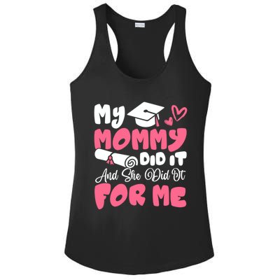 My Mommy Did It And She Did It Graduation Mom Proud Gift Ladies PosiCharge Competitor Racerback Tank