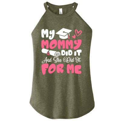 My Mommy Did It And She Did It Graduation Mom Proud Gift Women's Perfect Tri Rocker Tank