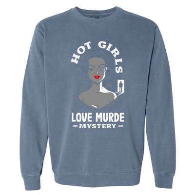 Murder Mystery Dinner Playing Victim Crime Dinner Garment-Dyed Sweatshirt