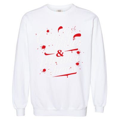 Murder Mystery Detective Documentary True Crime Garment-Dyed Sweatshirt