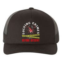 Murder Mystery Dinner Playing Victim Crime Dinner Yupoong Adult 5-Panel Trucker Hat