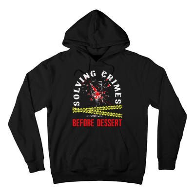 Murder Mystery Dinner Playing Victim Crime Dinner Tall Hoodie