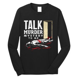 Murder Mystery Dinner Playing Victim Crime Dinner Long Sleeve Shirt